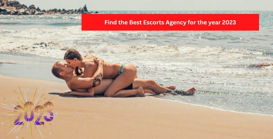 Best Escorts Agency for the year 2023