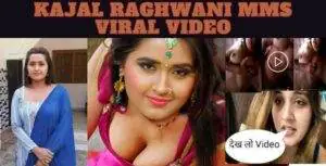 Kajal Raghwani Mms