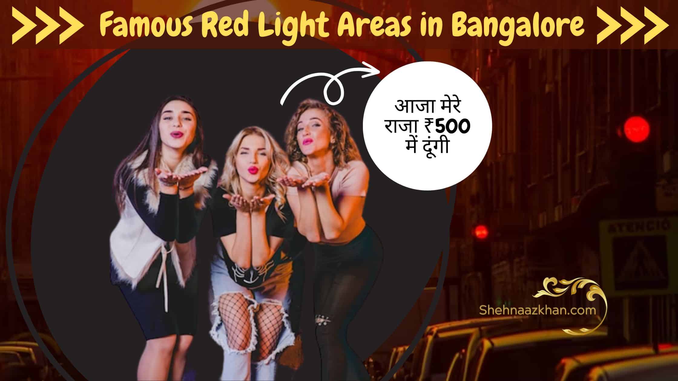 Famous Red Light Areas in Bangalore