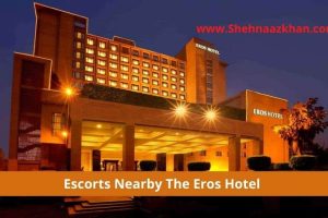 Escorts-Nearby-The-Eros-Hotel-1-1